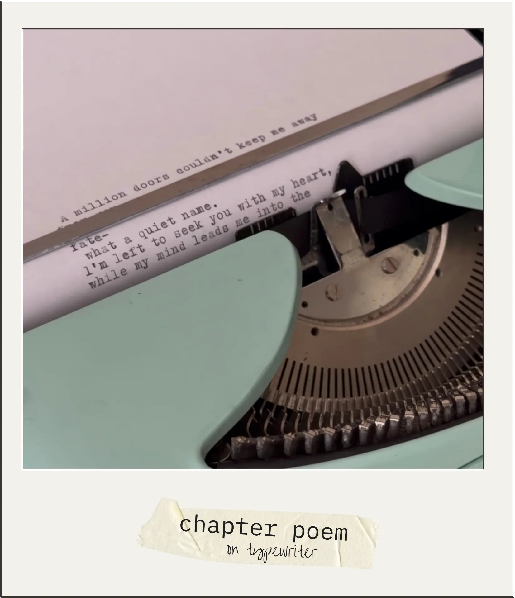 Polaroid of a chapter poem typed on a mint typewriter